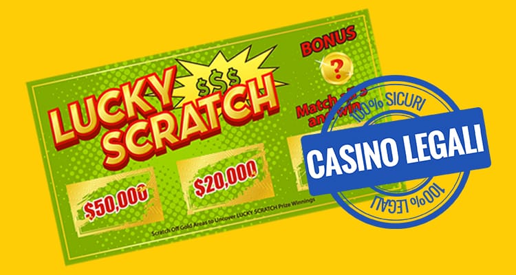 Gratta e Vinci Casino Legali
